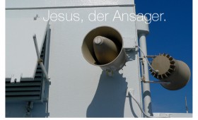 Der Ansager. Johannes 6,51