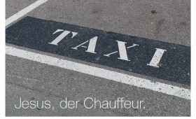 Der Chauffeur. Johannes 11,25